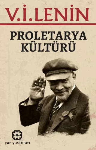 Proletarya Kültürü | V. İ. Lenin | Yar Yayınları